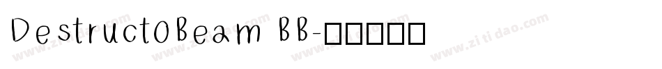 DestructoBeam BB字体转换